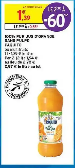 Intermarché Hyper 100% Pur Jus D'orange Sans Pulpe Paquito offre