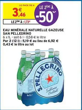 Intermarché Hyper Eau Minérale Naturelle Gazeuse San Pellegrino offre