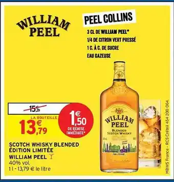 Intermarché Hyper Scotch Whisky Blended édition Limitée William Peel offre