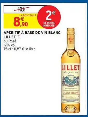 Intermarché Hyper Apéritif à Base De Vin Blanc Lillet offre