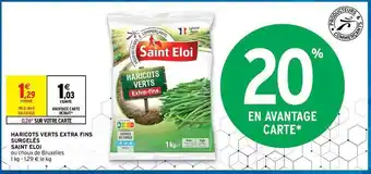 Intermarché Hyper Haricots Verts Extra Fins Surgelés Saint éloi offre