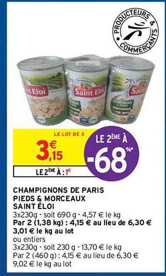 Intermarché Hyper Champignons De Paris Pieds & Morceaux Saint éloi offre