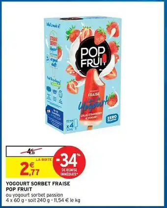 Intermarché Hyper Yogourt Sorbet Fraise Pop Fruit offre