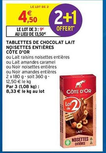 Intermarché Hyper Tablettes De Chocolat Lait Noisettes Entières Côte D'or offre