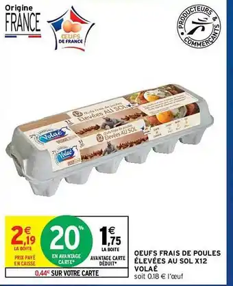 Intermarché Hyper Oeufs Frais De Poules élevées Au Sol X 12 Volaé offre