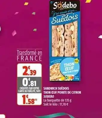 Coccinelle Supermarché Sandwich Suédois Thon œuf Pointe De Citron Sodebo offre