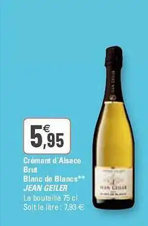 G20 Crémant D'alsace Brut Blanc De Blancs Jean Geiler offre