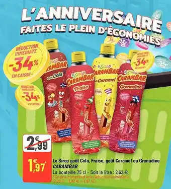 G20 Le Sirop Goût Cola, Fraise, Goût Caramel Ou Grenadine Carambar offre