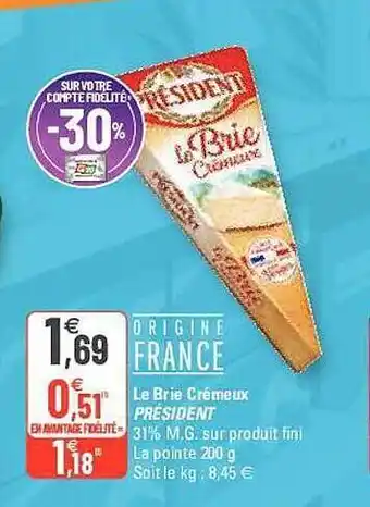 G20 Le Brie Crémeux Président offre