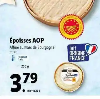 Lidl époisses Aop offre