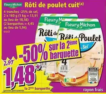 Norma Rôti De Poulet Cuit Fleury Michon offre