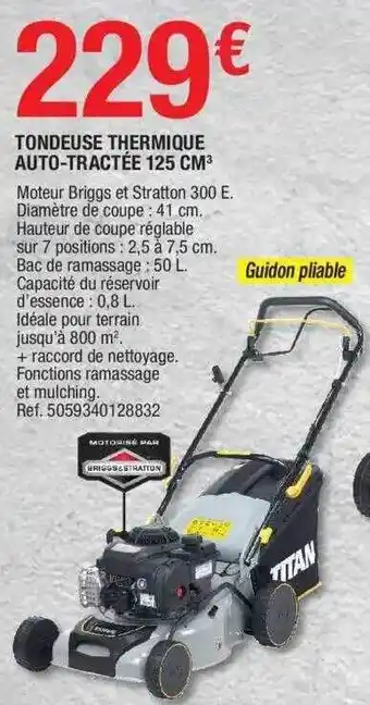Brico Dépôt Tondeuse Thermique Auto-tractée 125 Cm² offre