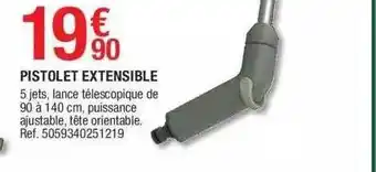 Brico Dépôt Pistolet Extensible offre