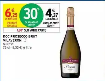 Intermarché Hyper Doc Prosecco Brut Vilaveroni offre