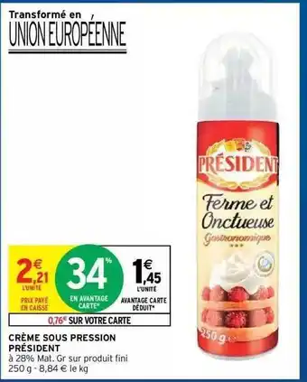 Intermarché Hyper Crème Sous Pression Président offre
