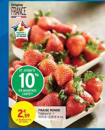 Intermarché Hyper Fraise Ronde offre