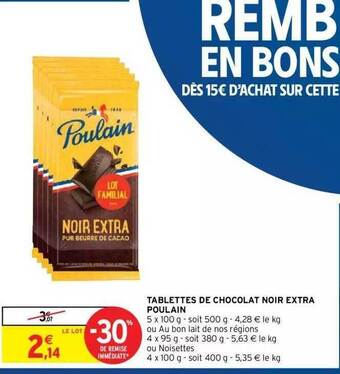 Intermarché Hyper Tablettes De Chocolat Noir Extra Poulain offre