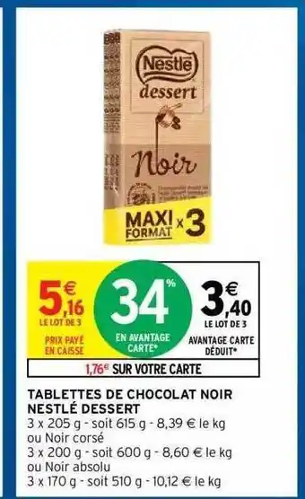 Intermarché Hyper Tablettes De Chocolat Noir Nestlé Dessert offre