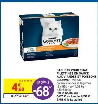 Intermarché Hyper Sachets Pour Chat Filettines En Sauce Aux Viandes Et Poissons Gourmet Perle offre