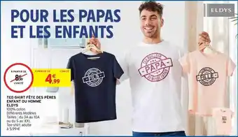 Intermarché Hyper Tee-shirt Fête Des Pères Enfant Ou Homme Eldys offre
