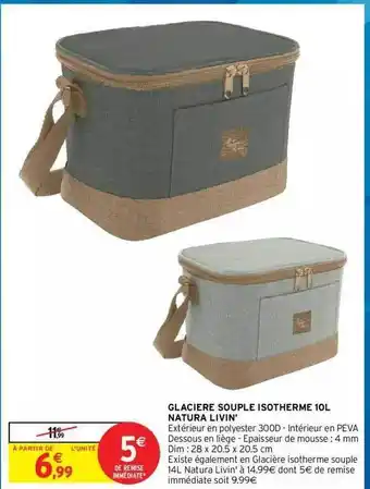 Intermarché Hyper Glacière Souple Isotherme 10l Natura Livin offre
