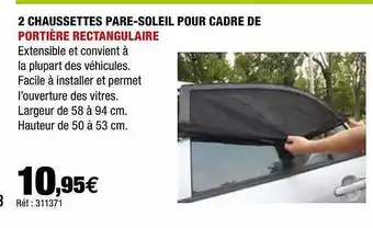 Autobacs 2 Chaussettes Pare-soleil Pour Cadre D Portière Rectangulaire offre