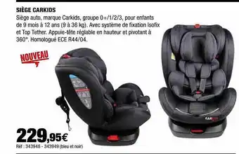 Autobacs Siège Carkids offre