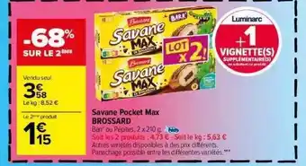 Carrefour Savane Pocket Max Brossard offre