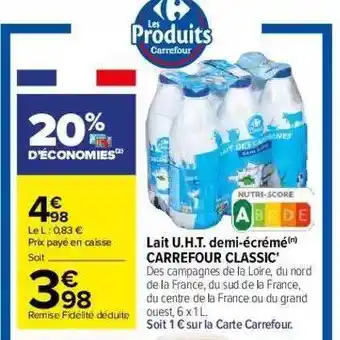 Carrefour Lait U.h.t. Demi-écrémé Carrefour Classic' offre