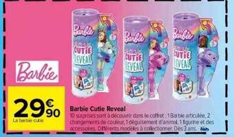 Carrefour Barbie Cutie Reveal offre