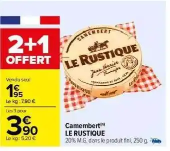 Carrefour Camembert Le Rustique offre