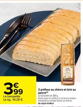 Carrefour 2 Préfous Au Chèvre Et Brie Au Poivre offre