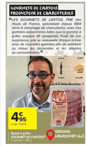 Carrefour Market Bacon à Griller Gourmet De L'artois offre