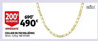 Auchan Collier Or 750 Millièmes Collection Or offre