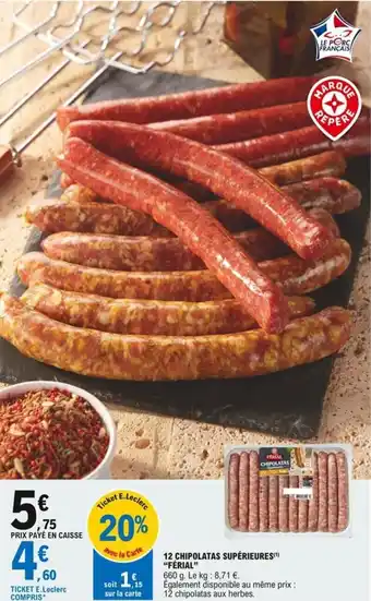 E.Leclerc 12 chipolatas supérieures "FERIAL" offre