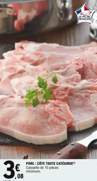 E.Leclerc Porc : côte toute catégorie offre
