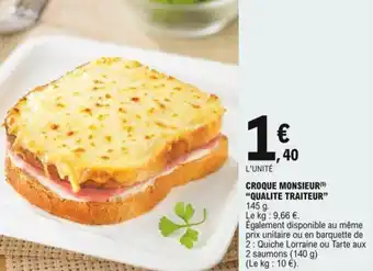 E.Leclerc "QUALITE TRAITEUR" croque monsieur offre