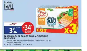 Intermarché Contact Cordon Bleu De Poulet Sans Antibiotique Père Dodu offre