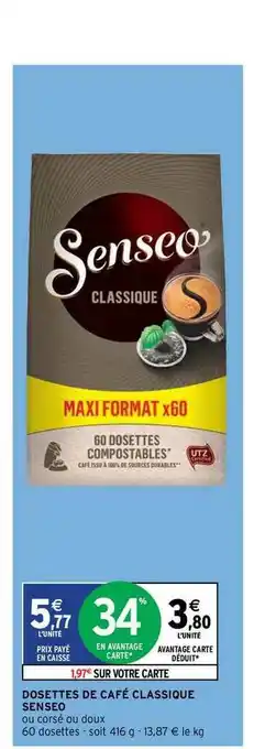 Intermarché Express Dosettes De Café Classique Senseo offre