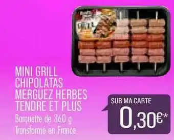Match Mini Grill Chipolatas Merguez Herbes Tendre Et Plus offre