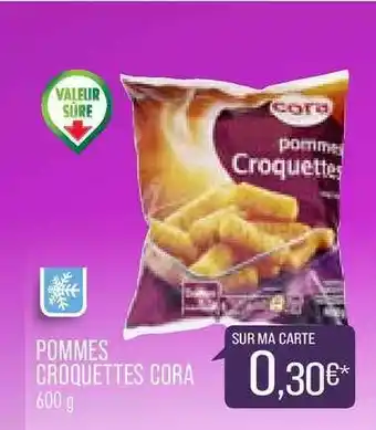 Match Pommes Croquettes Cora offre