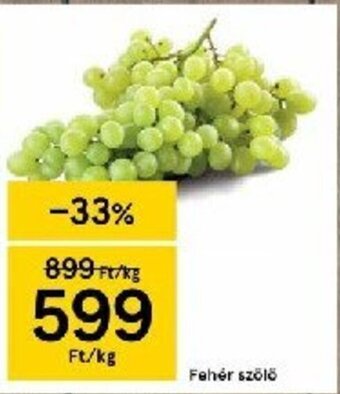 Tesco Fehér szölö ajánlat
