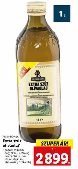 Lidl Primadonna Extra szűz olÍvaolaj Közvetlenül olajbogyókból, kizárólag mechanikai eszközökkel előákkÍtott első osztályú olÍvaol ajánlat