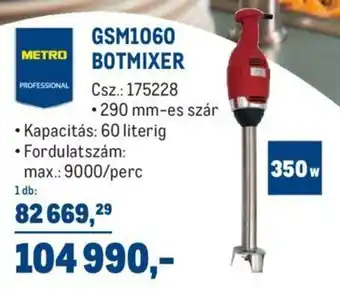 Metro Metro professional gsm1060 botmixer 350w ajánlat