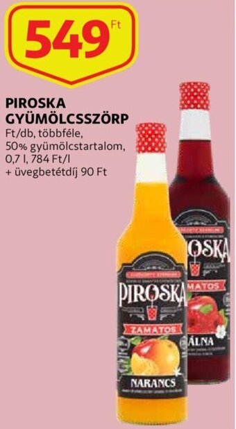 Auchan Piroska gyümölcsszörp többféle 50% gyümölcstartalom 0.7l + üvegbetétdíj 90ft ajánlat