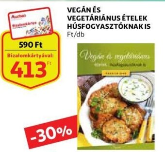 Auchan Vegán és vegetáriánus ételek húsfogyasztóknak is ajánlat