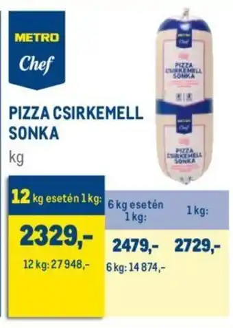 Metro Pizza csirkemell sonka ajánlat