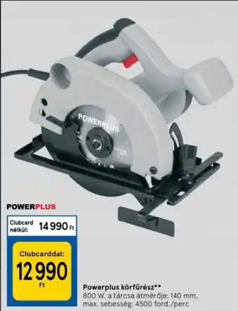 Tesco Powerplus körfűrész 800w a tárcsa átmérője 140mm max sebesség 4500 ford / perc ajánlat