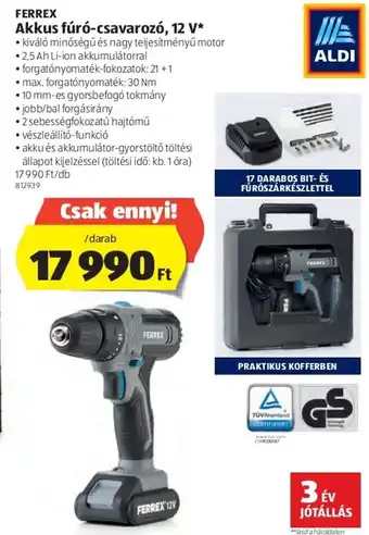 ALDI Ferrex akkus fúró-csavarozó 12v 2.5Ah Li-on forgatónyomaték-fokozatok 21+1 forgatónyomaték 30Nm darab ajánlat
