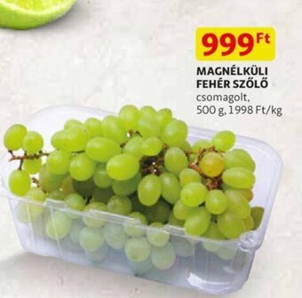 Auchan Magnélküli fehér szőlő 500g ajánlat
